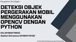 Deteksi Objek Pergerakan Mobil Menggunakan OpenCV dengan Python