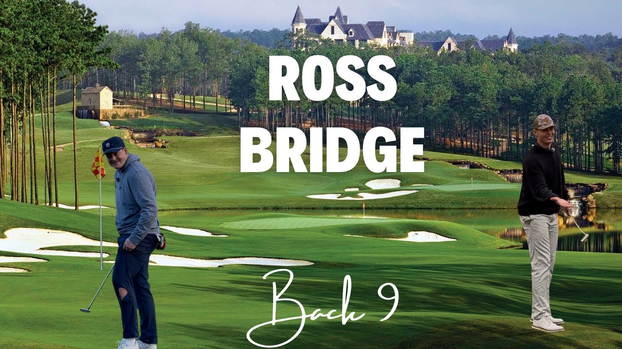 RTJ Ross Bridge 9 hole match Jake vs. Vance