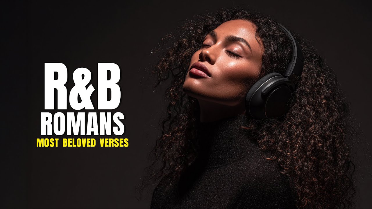 Romans in R&B Style Will Touch Your Soul..