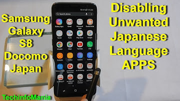 Disabling Unwanted Apps Galaxy S8 Docomo