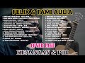 FELIX IRAWAN DAN TAMI AULIA COVER LAGU KENANGAN DAN POP