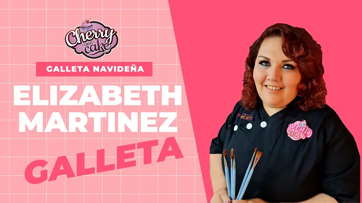 GALLETA NAVIDEA CON ELIZABETH MARTINEZ