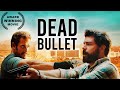 Dead Bullet | AWARD WINNING | Crime Movie | Thriller | Free Full Movie