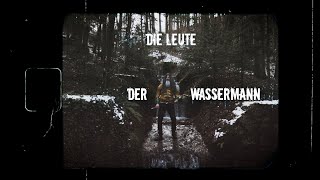 Die Leute - Der Wassermann (Eine audiovisuelle Hommage dem Spaziergang)