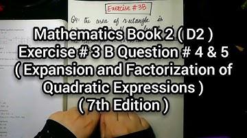 Mathematics Book 2 ( D2 ) New syllabus | 7th Edition | Exercise 3B | Q # 4 & 5 | in Urdu / Hindi