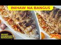 Nasobrahan sa SARAP na Inihaw na Bangus Recipe by Yummy Pinoy Recipes with SECRET INGREDIENTS
