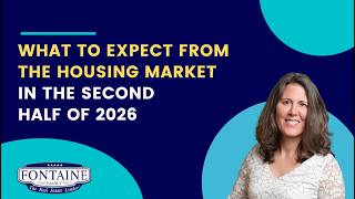 What To Expect from the Housing Market in the Second Half of 2026