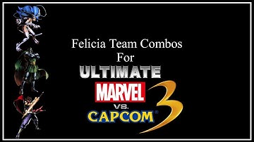 UMVC3 Team Combos - Felicia / Dr. Doom / Strider Confirms