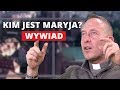 Kim jest MARYJA | Wywiad z ks. Dominikiem Chmielewskim