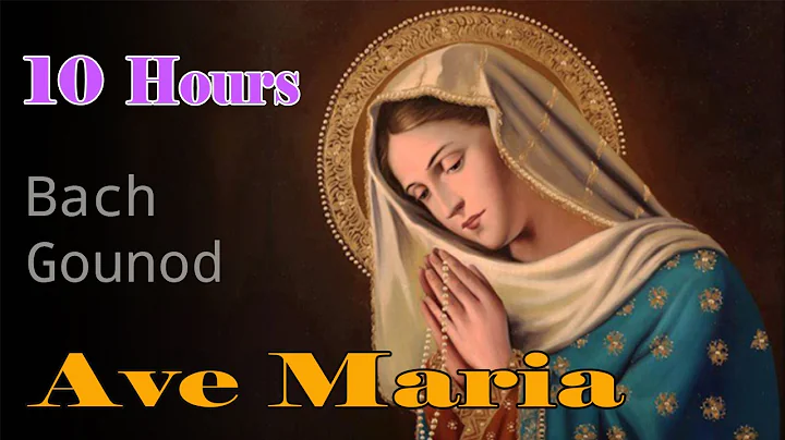 Ave Maria Bach Gounod, 10 Hours | Relaxing Classic...