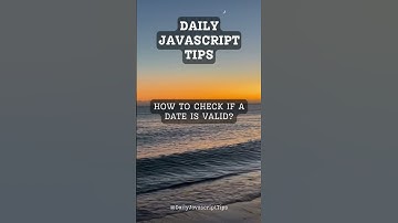 Validating Dates in JavaScript: Techniques and Best Practices