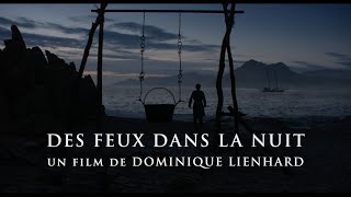 Bande annonce Des feux dans la nuit 