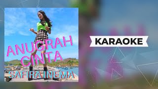 Safira Inema - Anugrah Cinta Karaoke [ Dj Remix ] Tahukah Kau Gunung Himalaya