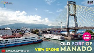 Pemandangan dari Drone Pelabuhan Lama Manado 2022 #travelingwithjhm #viewdrone #dronemanado