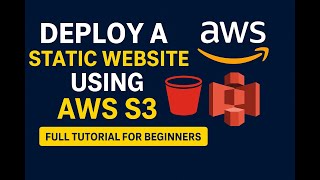 Deploy a Static Website Using AWS S3 | Full Tutorial for Beginners | AWS |