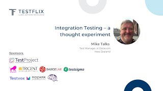Integration Testing A Thought Experiment By Mike Talks Testflix 2020