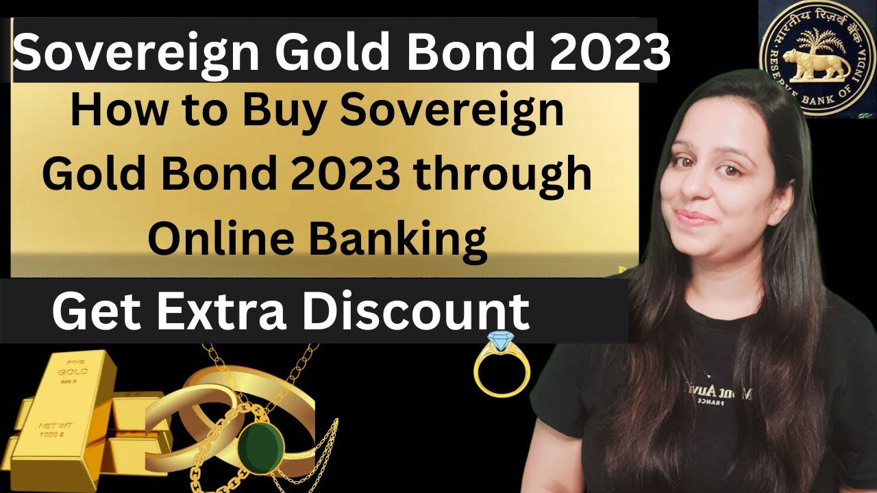 How to buy Sovereign Gold Bond Scheme 2023 online at a discounted price