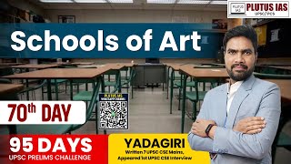 Exploring Schools of Art | 95 Days UPSC Prelims Challenge (Art & Culture for UPSC) Plutus IAS #upsc