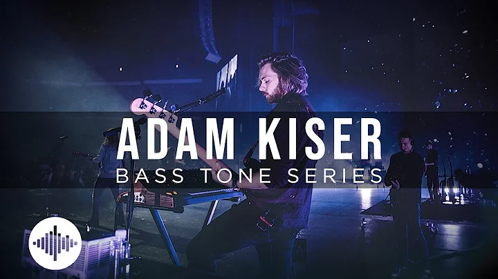 Bass Tone Series - Adam Kiser (Class Preview)