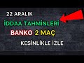 BANKO 2 MAÇ VE ÖNERİLER / 3 ŞUBAT İDDAA TAHMİNLERİ - YouTube