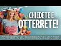 Commento al vangelodelgiorno  chiedete e otterrete  gv 162328