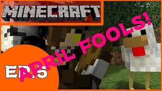 APRIL FOOLS! | Minecraft #2.9