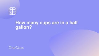 How many cups are in a half gallon?