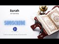 Surah Al Fathiha Beautiful Quran Recitation Abdul Aziz Abdullah Al Hamri AD Free Music Free 