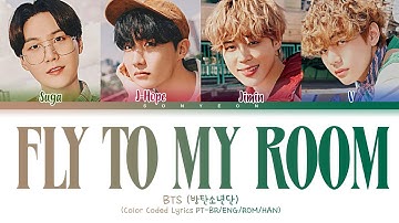 BTS (방탄소년단) – Fly To My Room | Legendado/Tradução (Color Coded Lyrics PT-BR/ENG/ROM/HAN)