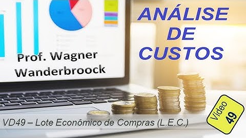 VD49 - Lote Econômico de Compras (LEC) - Conceitos elementares