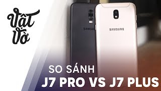 So sánh chi tiết Galaxy J7 Pro và J7 Plus? chọn máy nào đây screenshot 5