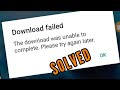 Whatsapp download failed  the download was unable to complete problem solved