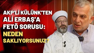 AKP'li Metin Külünk'ten Diyanet'e sorular: Personel hala FETÖ'ye gönül bağını sürdürüyor mu?