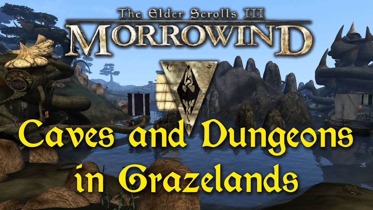Morrowind — 154 — Caves and Dungeons in Grazelands YouTube