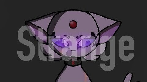 (Eyestrain Warning)“It’s Strange” Animation Meme |Pokémon AU, Ft. Espeon|