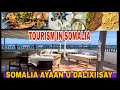 TOURISM OUR COUNTRY SOMALIA ||DALXIIS IGA DHEH
