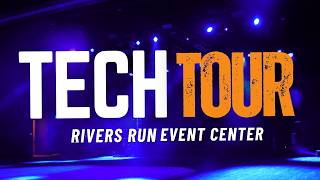 Tech Tour - Rivers Run Event Center