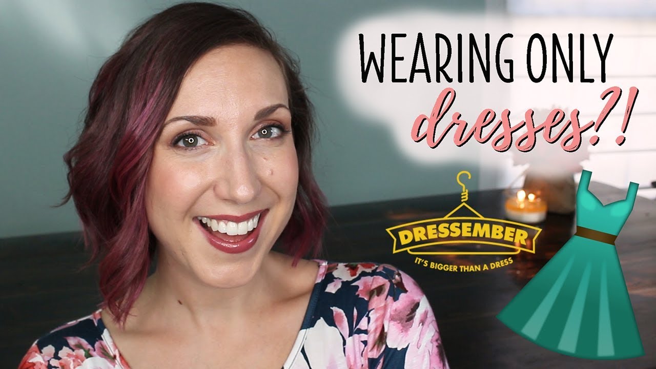 DRESSEMBER Wearing a Dress Every Day in December! YouTube