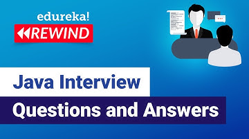 Java Interview Questions and Answers | Java Tutorial | Java Online Training | Edureka Rewind - 1
