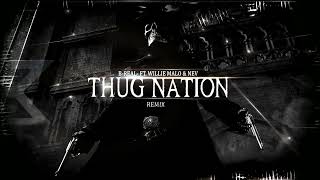 B Real - Thug Nation ft.  Willie Malo & Nev (Rare Remix)