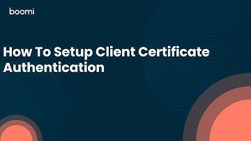 How To Setup Client Certificate Authentication