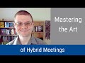 #143: Mastering the Art of Hybrid Meetings