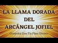 LLAMA DORADA MEDITACIÓN DEL ARCÁNGEL JOFIEL 🔥 Iluminación Para Tomar El Camino Correcto [432 Hz]