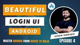 Beautiful Login UI Android| Master Android with Kotlin - Episode 4