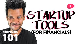 Startup Resources: Our Top 3 Startup Tools for Financials
