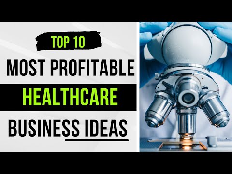 Top 10 Most Profitable Healthcare Business Ideas For 2022 | Business Ideas