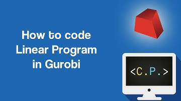 Linear Programming - Optimization in Python with Gurobi (Part 2)