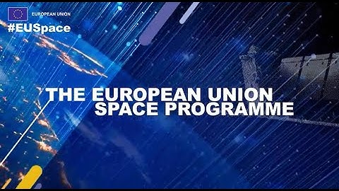 The European Union Space Programme