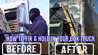 HOW TO FIX A HOLE IN YOUR BOX TRUCK  | BEFORE & AFTER | the Boxtruck Couple