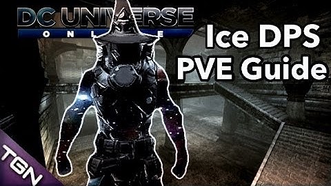 DCUO | 2014 Ice DPS PVE Guide